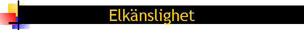 Elk�nslighet
